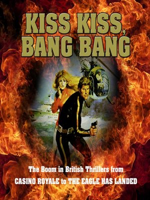 cover image of Kiss Kiss, Bang Bang
